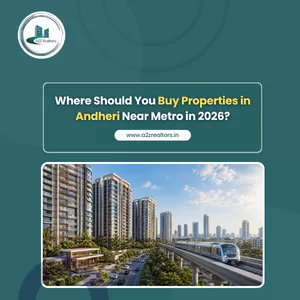 Where Should You Buy Properties in Andheri Near Metro in 2026?