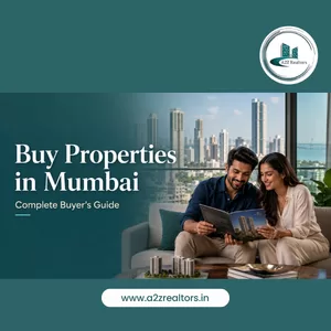 How Can You Buy Properties in Mumbai Safely and Choose the Right Home?